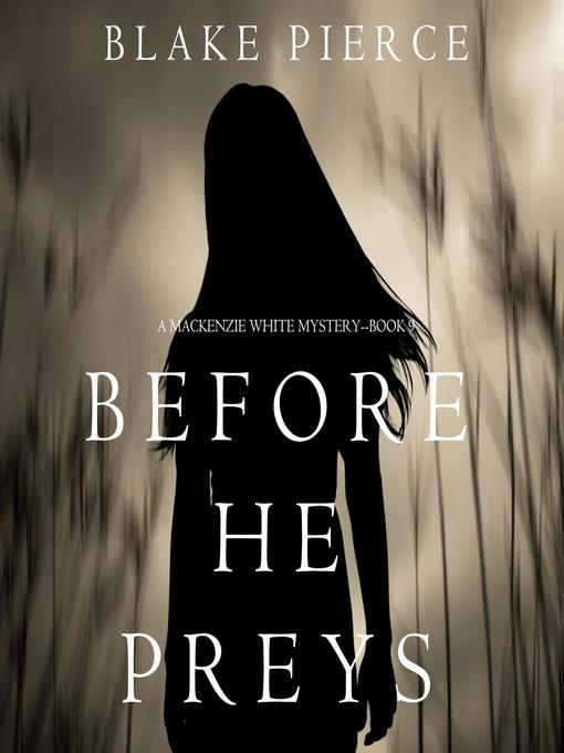 Title details for Before He Preys by Blake Pierce - Available